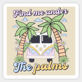 Hello Summer Vibes Find Me Under The Palms Sticker